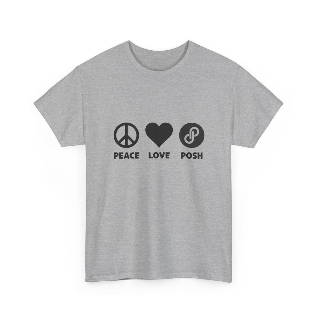 Peace Love Posh Unisex Tee