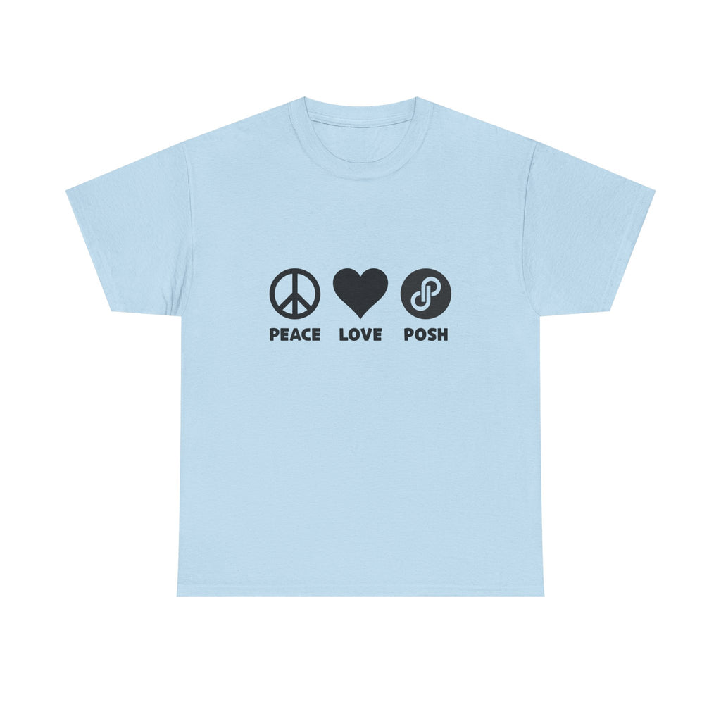 Peace Love Posh Unisex Tee