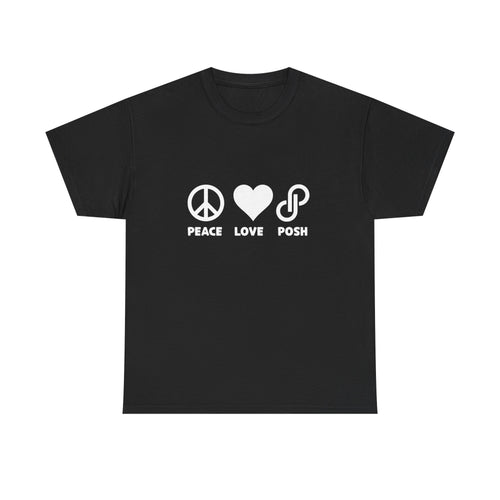 Peace Love Posh Unisex Tee