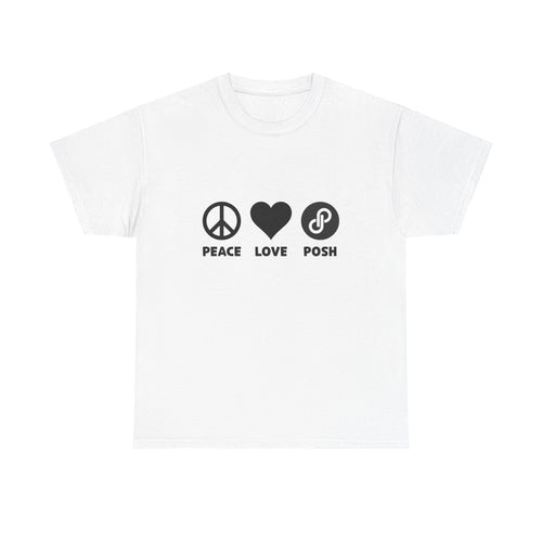 Peace Love Posh Unisex Tee