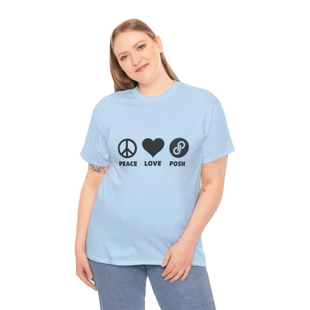 Peace Love Posh Unisex Tee