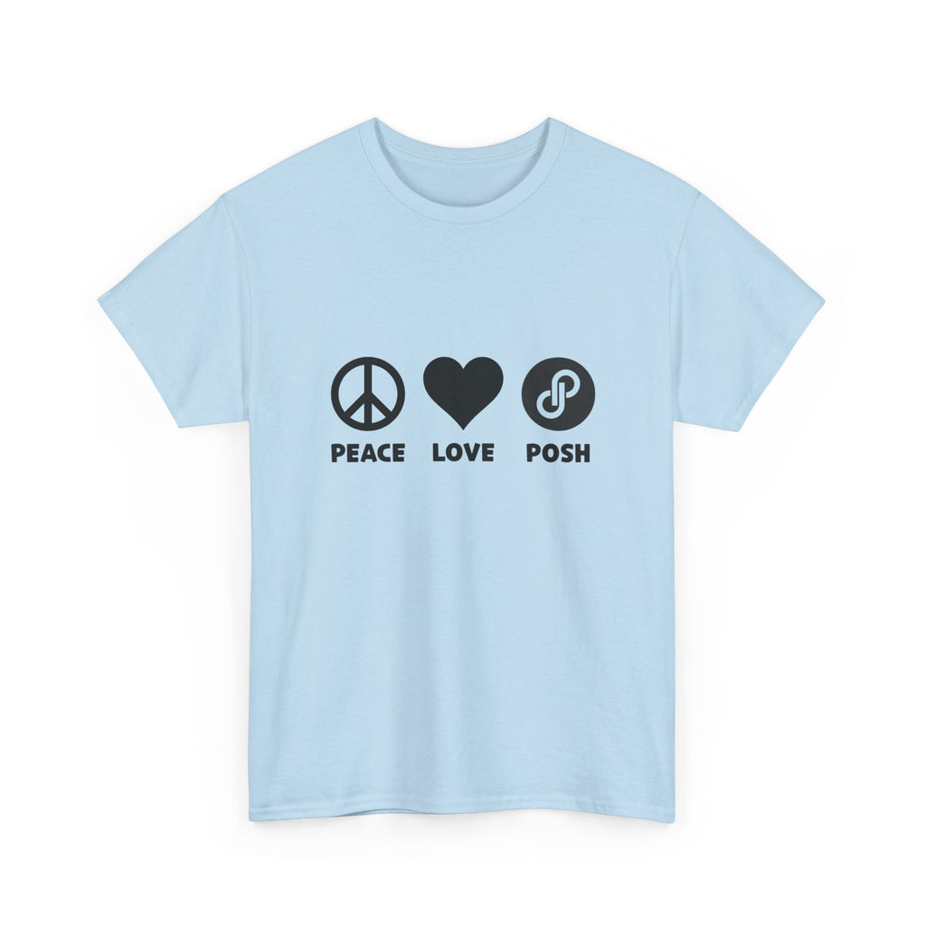 Peace Love Posh Unisex Tee