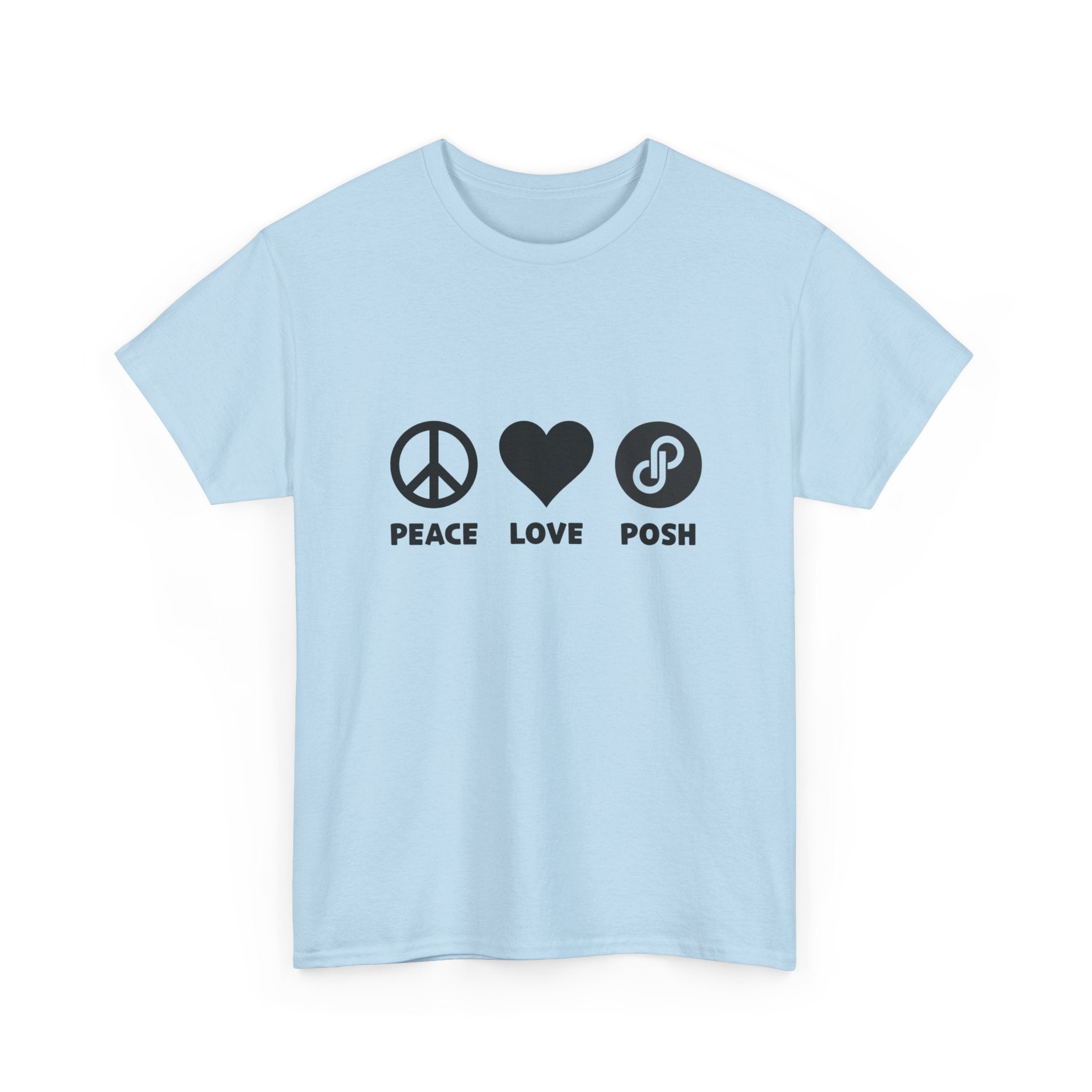 Peace Love Posh Unisex Tee